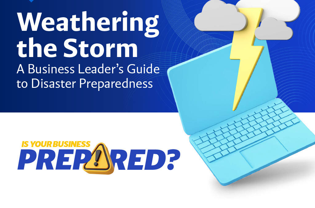 Weathering the Storm – Guide to Disaster Preparedness